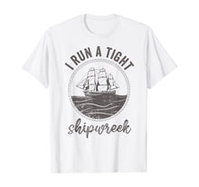 Load image into Gallery viewer, i run a tight shipwreck womens funny mom dad mother's day TShirt111415
