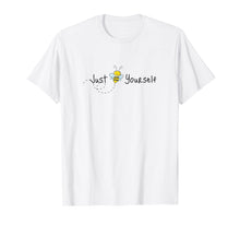 Load image into Gallery viewer, Funny shirts V-neck Tank top Hoodie sweatshirt usa uk au ca gifts for Cute/Funny T shirt Just Bee Yourself 1907274
