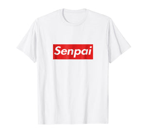 Funny shirts V-neck Tank top Hoodie sweatshirt usa uk au ca gifts for Senpai Notice Me Anime T Tee Shirt 1631186
