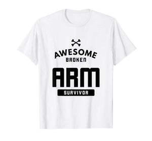 Funny shirts V-neck Tank top Hoodie sweatshirt usa uk au ca gifts for Broken Arm Survivor Bones Orthopedic Break T-Shirt 2305111