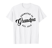 Load image into Gallery viewer, Funny shirts V-neck Tank top Hoodie sweatshirt usa uk au ca gifts for Mens Promoted To Grandpa EST 2019 T Shirt New Grandfather Gift 1058786
