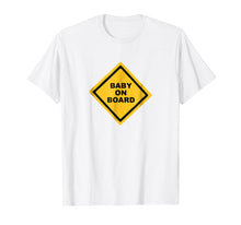 Load image into Gallery viewer, Funny shirts V-neck Tank top Hoodie sweatshirt usa uk au ca gifts for Baby On Board T-Shirt 1733456
