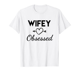 Funny shirts V-neck Tank top Hoodie sweatshirt usa uk au ca gifts for Wifey Obsessed Tee Shirt 2761772