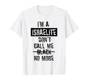 Funny shirts V-neck Tank top Hoodie sweatshirt usa uk au ca gifts for I'm A Israelite T-shirt Hebrew Israelite Judah 12 Tribes 1573440