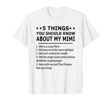 Load image into Gallery viewer, Funny shirts V-neck Tank top Hoodie sweatshirt usa uk au ca gifts for 5 things you should know about my mimi T-shirt 2403016
