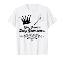 Load image into Gallery viewer, Funny shirts V-neck Tank top Hoodie sweatshirt usa uk au ca gifts for Yes, I'm a fairy godmother t shirt 923097
