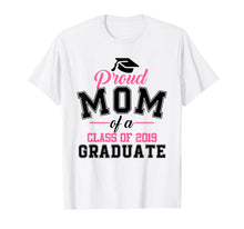 Load image into Gallery viewer, Funny shirts V-neck Tank top Hoodie sweatshirt usa uk au ca gifts for Proud Mom of A Class of 2019 Graduate Graduation T Shirt 638423
