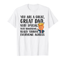 Load image into Gallery viewer, Funny shirts V-neck Tank top Hoodie sweatshirt usa uk au ca gifts for Funny Donald Trump Fathers day gift- You are great dad shirt 491898
