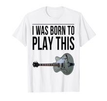 Load image into Gallery viewer, Gretsch Guitar Lover Gretsch T Shirt For Guitar Player
