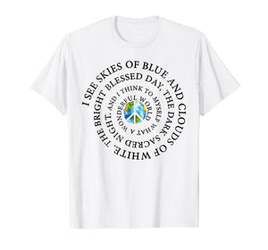 Funny shirts V-neck Tank top Hoodie sweatshirt usa uk au ca gifts for I See Skies Of Blue and Clouds Of White Hippie TShirt 2788640