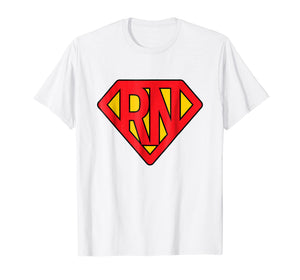 Super Nurse RN superhero Registered Nurse Hero T-Shirt