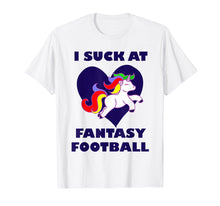 Load image into Gallery viewer, Funny shirts V-neck Tank top Hoodie sweatshirt usa uk au ca gifts for I Suck At Fantasy Football (Dark) 842796
