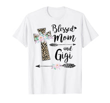 Load image into Gallery viewer, Funny shirts V-neck Tank top Hoodie sweatshirt usa uk au ca gifts for Blessed To Be Called Mom And Gigi Tshirt Funny Gigi Gift 1486067
