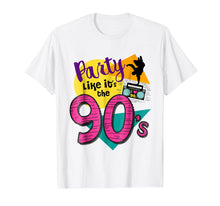 Load image into Gallery viewer, Funny shirts V-neck Tank top Hoodie sweatshirt usa uk au ca gifts for 90s Party Tshirt - Party Like It&#39;s the 90s - Retro Throwback 1667927
