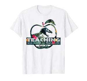 Teaching Is A Walking In A Park Teacher Jurassic Dinosaur