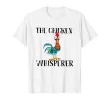 Load image into Gallery viewer, Funny shirts V-neck Tank top Hoodie sweatshirt usa uk au ca gifts for the chicken whisperer shirt 462517
