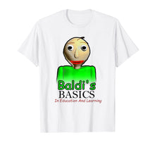 Load image into Gallery viewer, Funny shirts V-neck Tank top Hoodie sweatshirt usa uk au ca gifts for Baldi&#39;s-Basics-in-education-and-learning-T-Shirt 214617
