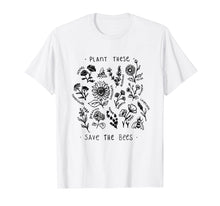 Load image into Gallery viewer, Funny shirts V-neck Tank top Hoodie sweatshirt usa uk au ca gifts for Plant these save the bees flowers t-shirt for Beekeeper 991178
