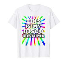 Load image into Gallery viewer, Funny shirts V-neck Tank top Hoodie sweatshirt usa uk au ca gifts for This Is My Disco Costume Disco Party Shirt 70s 80s Party 554269
