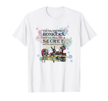 Load image into Gallery viewer, Funny shirts V-neck Tank top Hoodie sweatshirt usa uk au ca gifts for Tea Party - Bonkers Quote - Alice In Wonderland T Shirt 1704800
