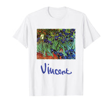 Load image into Gallery viewer, Funny shirts V-neck Tank top Hoodie sweatshirt usa uk au ca gifts for Irises by Vincent Van Gogh, Flowers in a Garden T-Shirt 2294290
