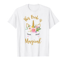 Load image into Gallery viewer, Unicorn Bride Shirt, Bride To Be Gift
