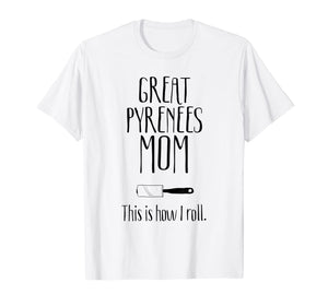 Great Pyrenees Gifts - Great Pyrenees Mom T-Shirt-580315