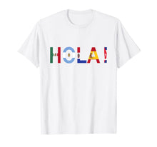 Load image into Gallery viewer, National Hispanic Heritage Month Hola ! Latino Flags T-Shirt
