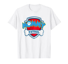 Load image into Gallery viewer, Womens Funny Mommy Patrol T-Shirt - Dog Mom T-Shirt T-Shirt 78962
