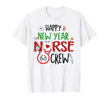 Load image into Gallery viewer, Happy New Year Nurse Crew Funny Christmas Gifts For Nurse T-Shirt-3214972
