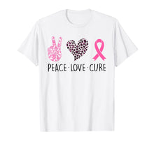Load image into Gallery viewer, Peace Love Cure Pink Ribbon Breast Cancer Awareness Gifts T-Shirt
