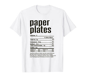 Thanksgiving Paper Plates Nutritional Facts T-Shirt