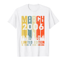 Load image into Gallery viewer, March 2006 T Shirt 14 Year Old Shirt 2006 Birthday Gifts T-Shirt-2080972
