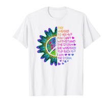 Load image into Gallery viewer, Woman Strong Girls Hippie Shirt I am The Storm Gift T Shirt 113787
