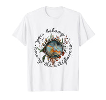 Load image into Gallery viewer, You Belong Among The Wildflower Hippie T-Shirt-182750

