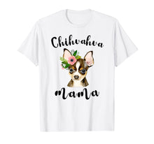 Load image into Gallery viewer, Chihuahua Mama Shirts Funny Chi-Dog Mom Grandma Gifts Womens T-Shirt-1111557
