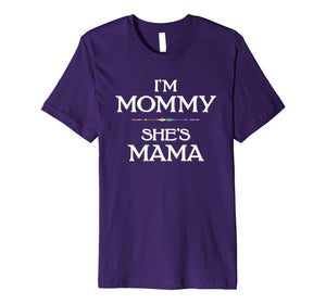 Funny shirts V-neck Tank top Hoodie sweatshirt usa uk au ca gifts for I'm Mommy - She's Mama LGBT Lesbian Mothers T-Shirt 860204