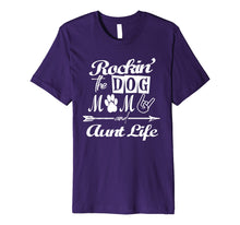 Load image into Gallery viewer, Funny shirts V-neck Tank top Hoodie sweatshirt usa uk au ca gifts for Rocking The Dog Mom And Aunt Life Mother Day T-Shirt Premium T-Shirt 2474585
