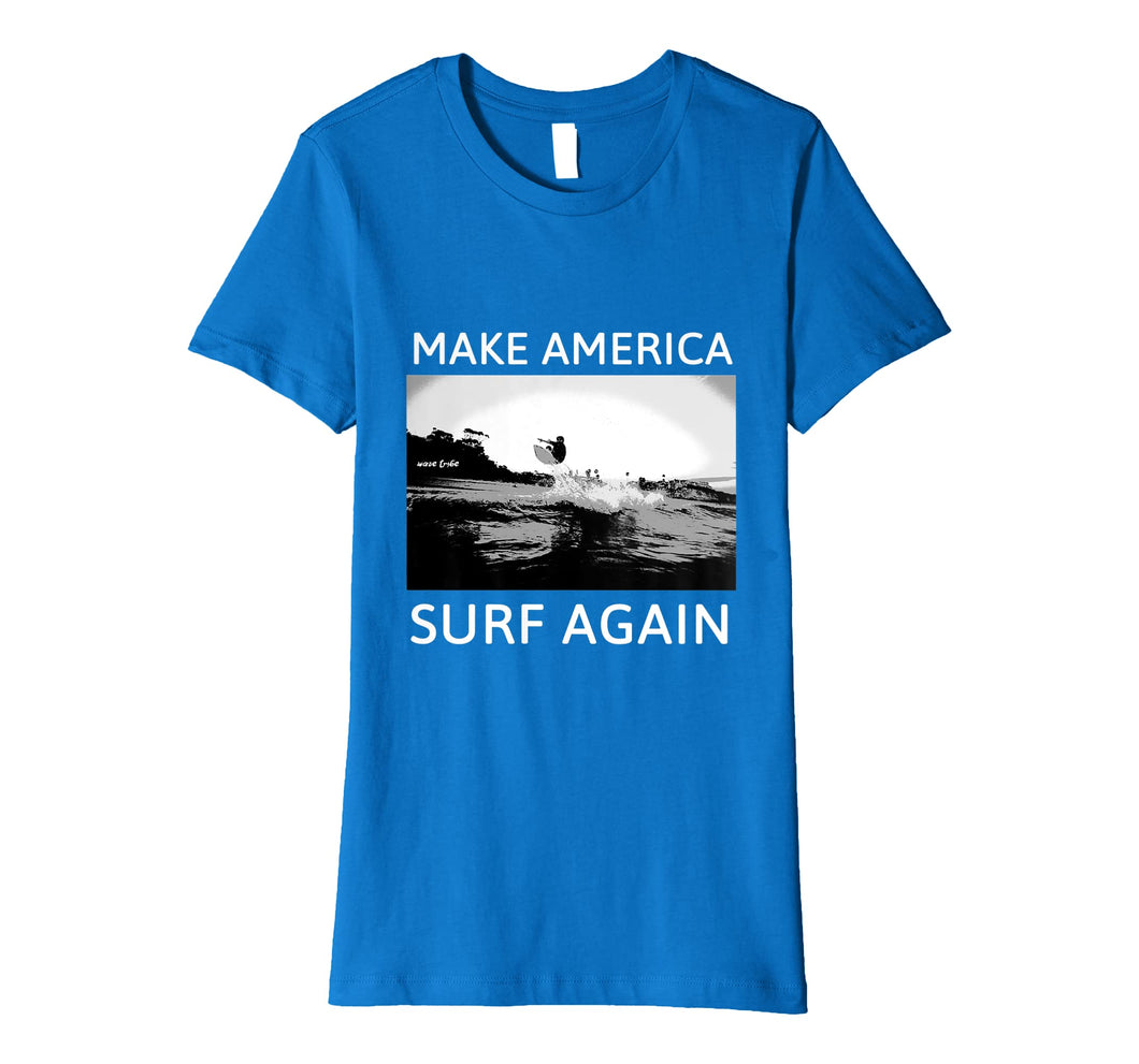 Funny shirts V-neck Tank top Hoodie sweatshirt usa uk au ca gifts for Make America Surf Again T-Shirts Surf Ts 1977133