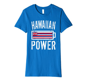 Funny shirts V-neck Tank top Hoodie sweatshirt usa uk au ca gifts for Hawaii Flag T-Shirt | Hawaiian Power Battery Proud Tee 2732142