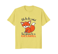 Load image into Gallery viewer, Funny shirts V-neck Tank top Hoodie sweatshirt usa uk au ca gifts for I&#39;m Gonna Be A Grandma Fox T-shirt Funny Baby Announcement 1343522
