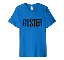 Load image into Gallery viewer, Funny shirts V-neck Tank top Hoodie sweatshirt usa uk au ca gifts for &#39;Guster Text&#39; T-Shirt 2710926
