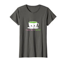 Load image into Gallery viewer, Funny shirts V-neck Tank top Hoodie sweatshirt usa uk au ca gifts for I Love You So Matcha Cute T-Shirt 2762804
