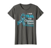 Load image into Gallery viewer, Funny shirts V-neck Tank top Hoodie sweatshirt usa uk au ca gifts for I Wear Teal For Ovarian Cancer Awareness T Shirt 2873131
