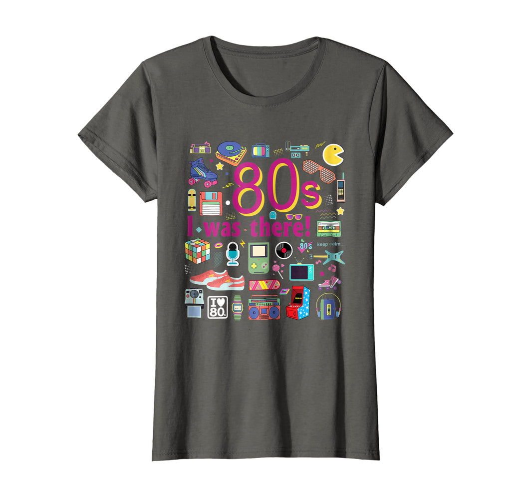Funny shirts V-neck Tank top Hoodie sweatshirt usa uk au ca gifts for 80s I was there! T-shirt The Best Funny 80's T-shirt 1603562