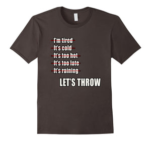 Funny shirts V-neck Tank top Hoodie sweatshirt usa uk au ca gifts for Track and Field Shot Put Discus Throwers No Excuses T-Shirt 1711894