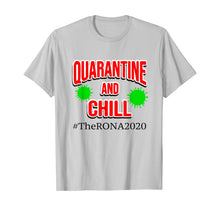 Load image into Gallery viewer, The Rona 2020 Quarantine and Chill TShirt269204
