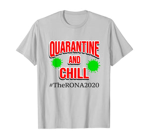 The Rona 2020 Quarantine and Chill TShirt269204