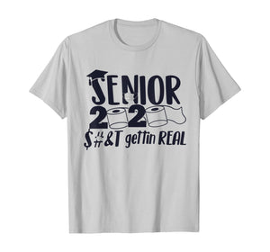 senior 2020 shit gettin real toilet paper TShirt495253