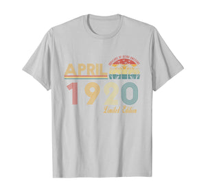 Vintage April 1920 100 Year Old Bday Gifts 100th Birthday TShirt366420